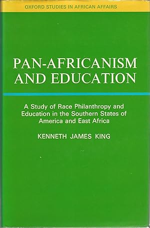 Pan-Africanism and Education: A Study of Race Philanthropy and Education in the Southern States o...