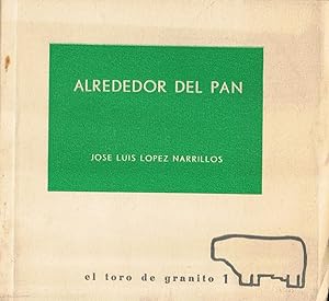 Seller image for ALREDEDOR DEL PAN. Poesa for sale by Librera Torren de Rueda