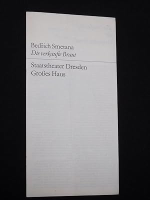 Bild des Verkufers fr Programmheft Staatstheater Dresden, Groes Haus 1972/73. DIE VERKAUFTE BRAUT von Sabina, Smetana (Musik). Musikal. Ltg.: Volker Rohde, Insz.: Carl Riha, Bhnenbild: Peter Friede, Kostme: Renate Mller. Mit Gnther Leib, Brigitte Pfretzschner, Hermi Ambros, Rolf Wollrad, Ruth Lange, Karl-Friedrich Hlzke, Gnter Neef, Fred Teschler, Harry Steinert, Rolf Haunstein, Dagmar Wilhelm zum Verkauf von Fast alles Theater! Antiquariat fr die darstellenden Knste