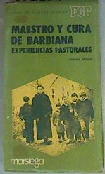 Bild des Verkufers fr Maestro y cura de Barbiana. Experiencias pastorales zum Verkauf von Almacen de los Libros Olvidados