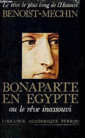 Seller image for BONAPARTE EN EGYPTE - OU LE REVE INASSOUVI for sale by Le-Livre