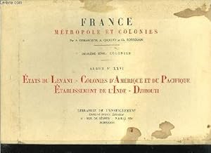 Bild des Verkufers fr FRANCE METROPOLE ET COLONIES - DEUXIEME SERIE : COLONIES - ALBUM NXXVI - ETATS DU LEVANT -COLONIES D'AMERIQUE ET DU PACIFIQUE - ETABLISSEMENT DE L'INDE - DJIBOUTI zum Verkauf von Le-Livre