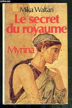 Seller image for LE SECRET DU ROYAUME MYRINA - TOME 2. for sale by Le-Livre