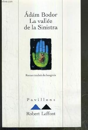 Seller image for LA VALLEE DE LA SINITRA - LES CHAPITRES D'UN ROMAN / COLLECTION PAVILLONS - ENVOI DE L'AUTEUR. for sale by Le-Livre