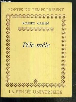 Image du vendeur pour PELE-MELE / COLLECTION POETES DU TEMPS PRESENT mis en vente par Le-Livre