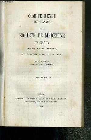 Bild des Verkufers fr COMPTE RENDU DES TRAVAUX DE LA SOCIETE DE MEDECINE DE NANCY PENDANT L'ANNEE 1858-1859 zum Verkauf von Le-Livre