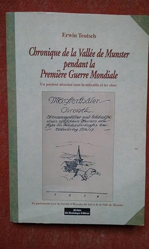 Chronique de la Vallée de Munster pendant la Première Guerre Mondiale - Un pasteur alsacien sous ...