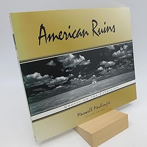 American Ruins: Ghosts on the Landscape (First Edition)