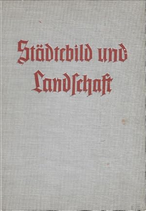 Seller image for Stadtebild und Landschaft Reichsheimstattenamt der DAf, Planungsabteilung for sale by BOOKSELLER  -  ERIK TONEN  BOOKS