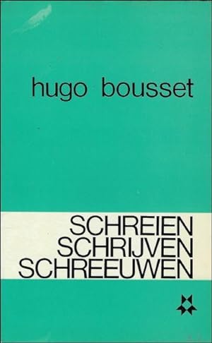 Immagine del venditore per Schreien, schrijven, schreeuwen venduto da BOOKSELLER  -  ERIK TONEN  BOOKS