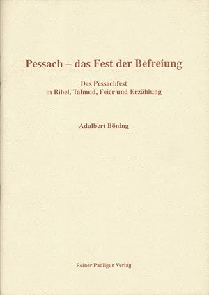 Pessach - das Fest der Befreiung. "Von der Knechtschaft zur Freiheit!" : Das Pessachfest in Bibel...