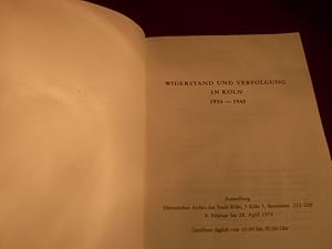 Bild des Verkufers fr WIDERSTAND UND VERFOLGUNG IN KLN 1933-1945. zum Verkauf von INFINIBU KG