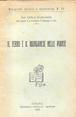 Bild des Verkufers fr IL FERRO E IL MANGANESE NELLE PIANTE. zum Verkauf von studio bibliografico pera s.a.s.