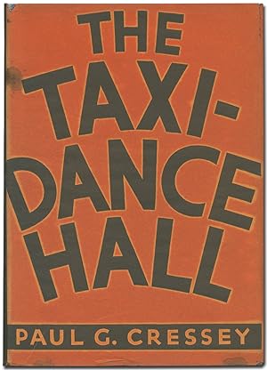 Immagine del venditore per The Taxi-Dance Hall venduto da Between the Covers-Rare Books, Inc. ABAA