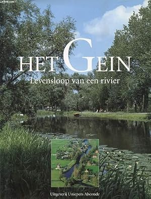 Seller image for HET GEIN, LEVENSLOOP VAN EEN RIVIER for sale by Le-Livre