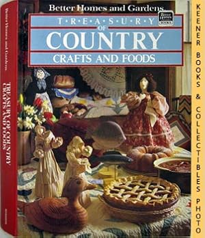 Image du vendeur pour Better Homes And Gardens Treasury Of Country Crafts And Foods mis en vente par Keener Books (Member IOBA)