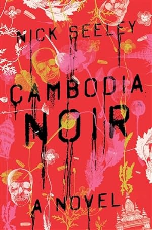 Seller image for Seeley, Nick | Cambodia Noir | Signed First Edition Copy for sale by VJ Books