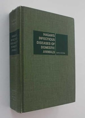 Image du vendeur pour Hagan's Infectious Diseases of Domestic Animals: With Special Reference to Etology, Diagnosis, and Biologic Therapy mis en vente par Cover to Cover Books & More