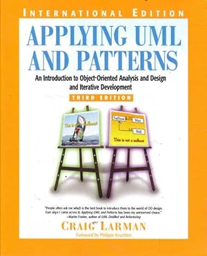 Applying UML and Patterns: An Introduction to Object-Oriented Analysis and Design and Iterative D...