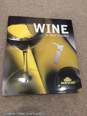 Bild des Verkufers fr Wine in New Zealand zum Verkauf von 84 Charing Cross Road Books, IOBA
