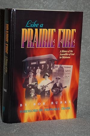 Like a Prairie Fire; A History of the Assemblies of God in Oklahoma