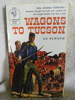 Imagen del vendedor de Wagons to Tucson a la venta por Prairie Creek Books LLC.