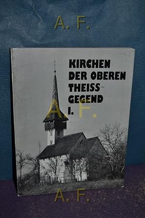 Imagen del vendedor de Kirchen der oberen Theiss-Gegend I. a la venta por Antiquarische Fundgrube e.U.
