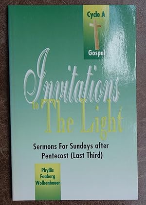 Invitations to the Light: Sermons for Sundays After Pentecost (Last Third)