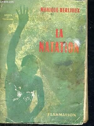 Bild des Verkufers fr LA NATATION - SPORTS ET TOURISME zum Verkauf von Le-Livre