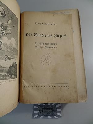 Image du vendeur pour Das Wunder des Fliegens - Ein Buch vom Fliegen und von Flugzeugen. mis en vente par Druckwaren Antiquariat