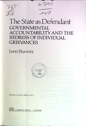 Imagen del vendedor de The State as Defendant: Governmental Accountability and the Redress of Individual Grievances Studies in Human Rights; 2 a la venta por books4less (Versandantiquariat Petra Gros GmbH & Co. KG)