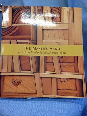 Bild des Verkufers fr The Maker's Hand. American Studio Furniture, 1940-1990. zum Verkauf von Bryn Mawr Bookstore