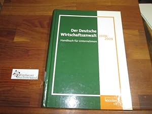 Seller image for Der Deutsche Wirtschaftsanwalt 2008/2009: Handbuch fr Unternehmen for sale by Antiquariat im Kaiserviertel | Wimbauer Buchversand