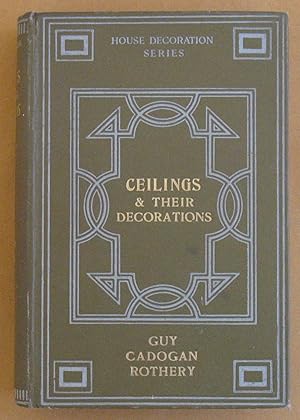 Ceilings and Their Decoration: Art and Archeology (Home Decoration Series)