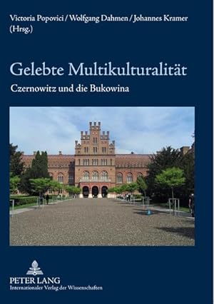 Bild des Verkufers fr Gelebte Multikulturalitt : Czernowitz und die Bukowina zum Verkauf von AHA-BUCH GmbH