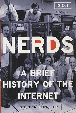 Seller image for Nerds 2.0.1: A Brief History of the Internet for sale by Kenneth A. Himber