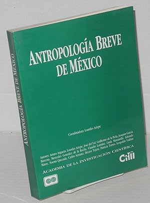 Bild des Verkufers fr Antropologa breve de Mxico zum Verkauf von Bolerium Books Inc.