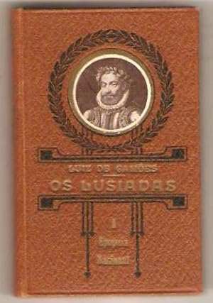 A Epopeia nacional. Os Lusiadas de Luiz de Camoes. Segundo os textos das ediçoes de 1572, de 1834...