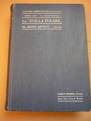 La "Stella Polare" nel mare Artico, 1899-1900. Con 209 illustrazioni nel testo,25 tavole, 2 panor...