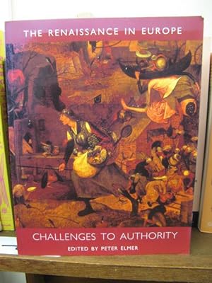 The Renaissance in Europe: A Cultural Enquiry: Challenges to Authority
