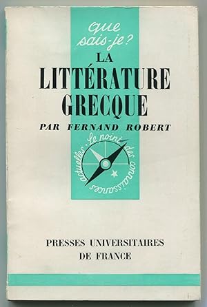 Imagen del vendedor de La littrature grecque a la venta por LibrairieLaLettre2