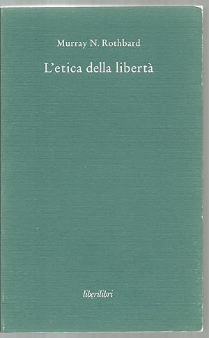 Imagen del vendedor de L'etica della liberta' a la venta por Sabra Books