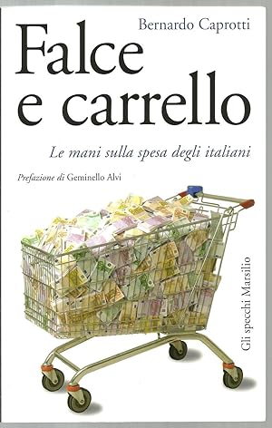 Bild des Verkufers fr Falce e carrello zum Verkauf von Sabra Books