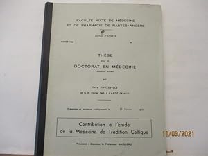 Seller image for Celte - Contribution  l'tude de la Mdecine de tradition Celtique - Thse pour le doctorat en Mdecine prsente le 21 fvrier 1968 for sale by PORCHEROT Gilles -SP.Rance