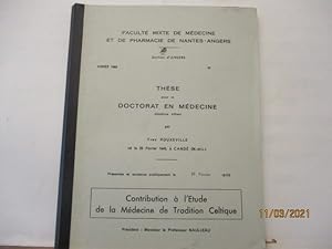 Bild des Verkufers fr Celte - Contribution  l'tude de la Mdecine de tradition Celtique - Thse pour le doctorat en Mdecine prsente le 21 fvrier 1968 zum Verkauf von PORCHEROT Gilles -SP.Rance