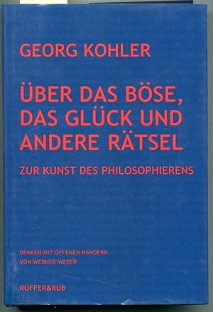 Seller image for ber das Bse, das Glck und andere Rtsel. Zur Kunst des Philosophierens for sale by Antikvariat Valentinska