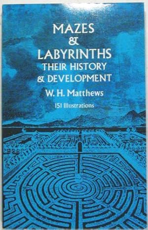 Mazes and Labyrinths. Their History and Development.