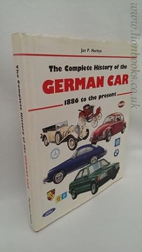 Seller image for The Complete History of the German Car for sale by Lion Books PBFA