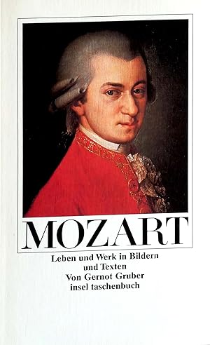 Image du vendeur pour Wolfgang Amadeus Mozart. Leben und Werk in Texten und Bildern. mis en vente par Versandantiquariat Ruland & Raetzer