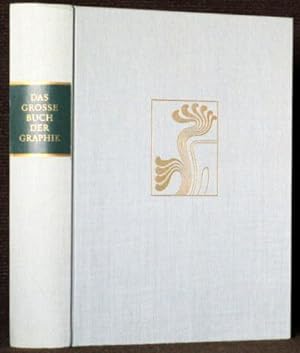 Das große Buch der Graphik. Meisterwerke aus 24 berühmten Graphischen Kabinetten. Hrsg. von Herma...
